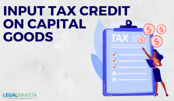 Input Tax Credit On Capital Goods What Are Capital Goods And Its Eligibility